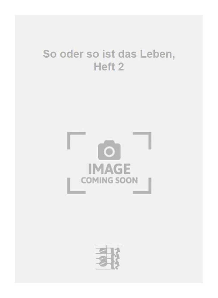 So oder so ist das Leben, Heft 2